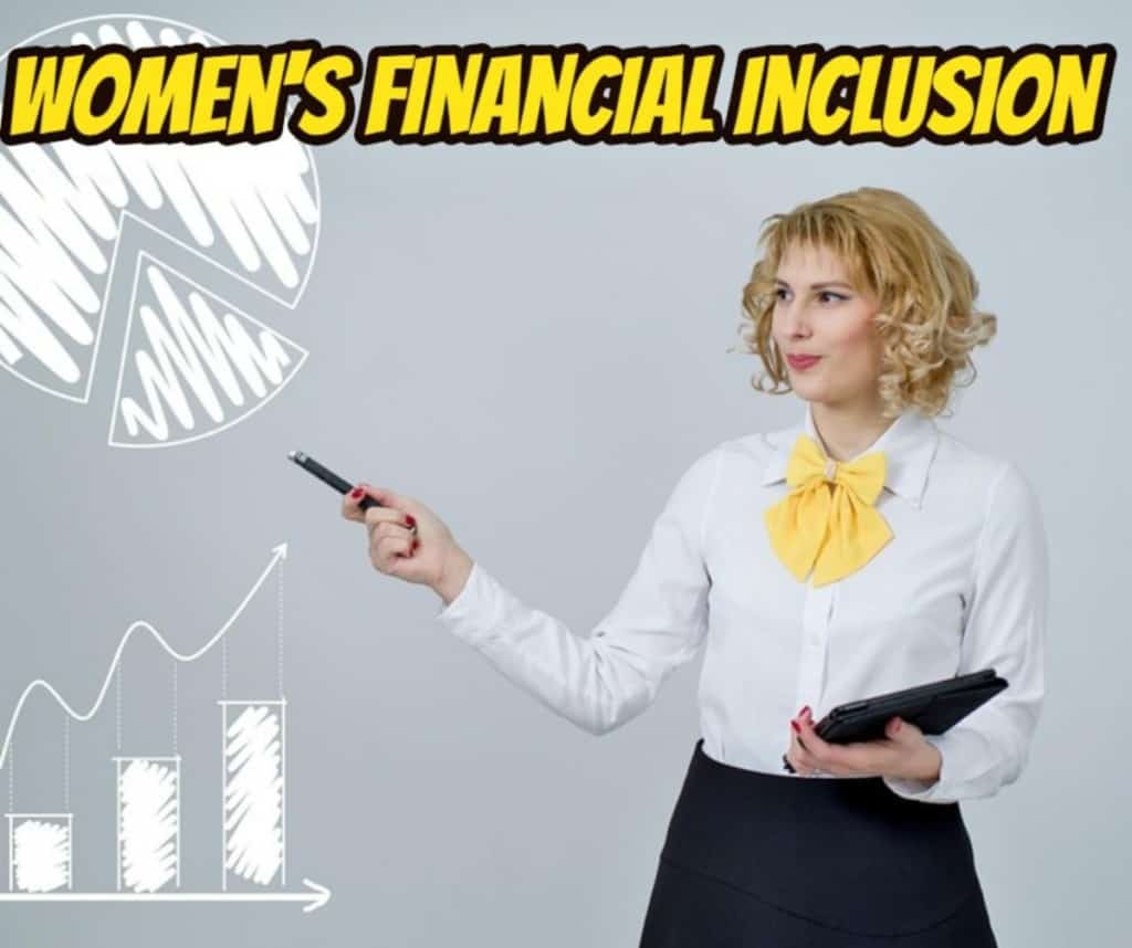 WOMEN'S FINANCIAL INCLUSION: WOMEN'S EMPOWERMENT - FINANCIAL INCLUSION ...