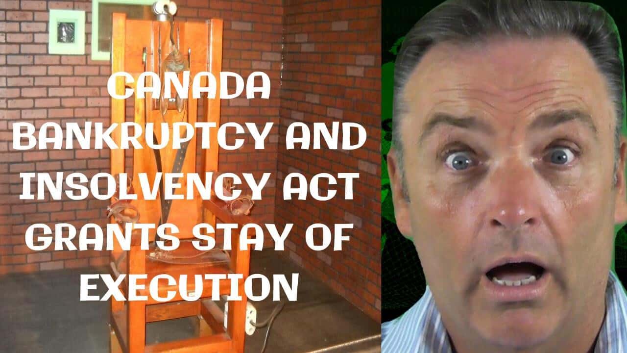 CANADA BANKRUPTCY AND INSOLVENCY ACT GRANTS STAY OF EXECUTION Ira CANADA BANKRUPTCY AND INSOLVENCY ACT GRANTS STAY OF EXECUTION Ira