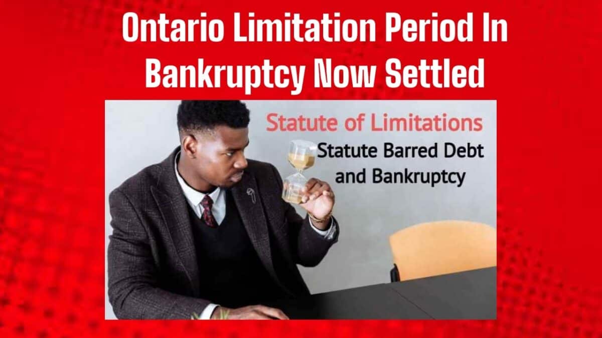STATUTE OF LIMITATIONS IN ONTARIO THE UNCERTAINTY BEHIND ONTARIO’S