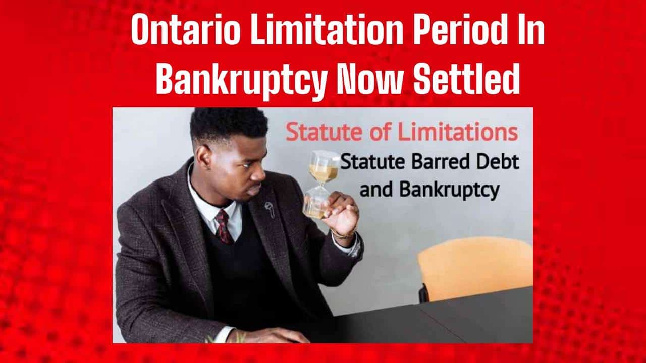 STATUTE OF LIMITATIONS IN ONTARIO THE UNCERTAINTY BEHIND ONTARIO’S