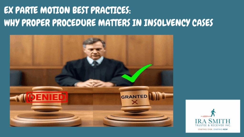 Ex parte motion comparison showing denied versus granted outcomes with a judge's gavel and a professional courtroom setting, illustrating proper legal procedures in business insolvency cases